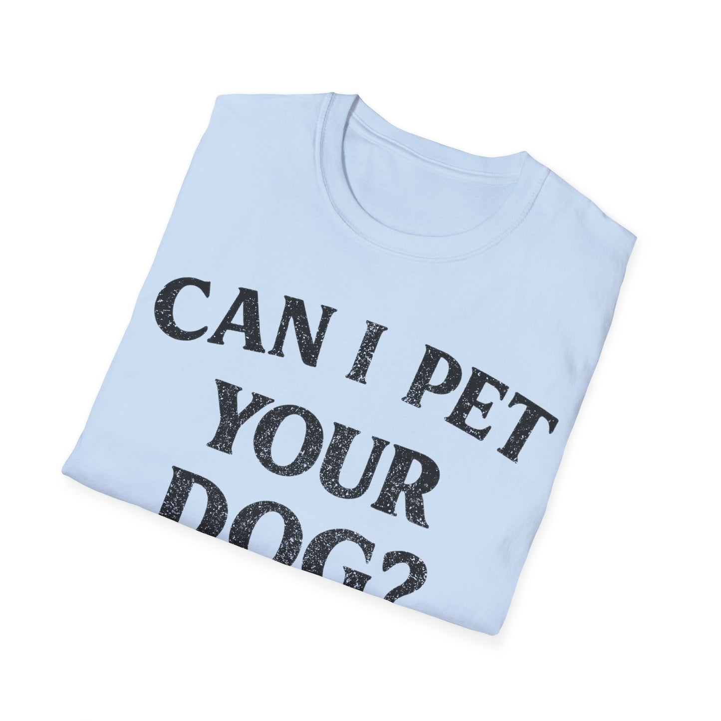 Can I Pet it T-Shirt