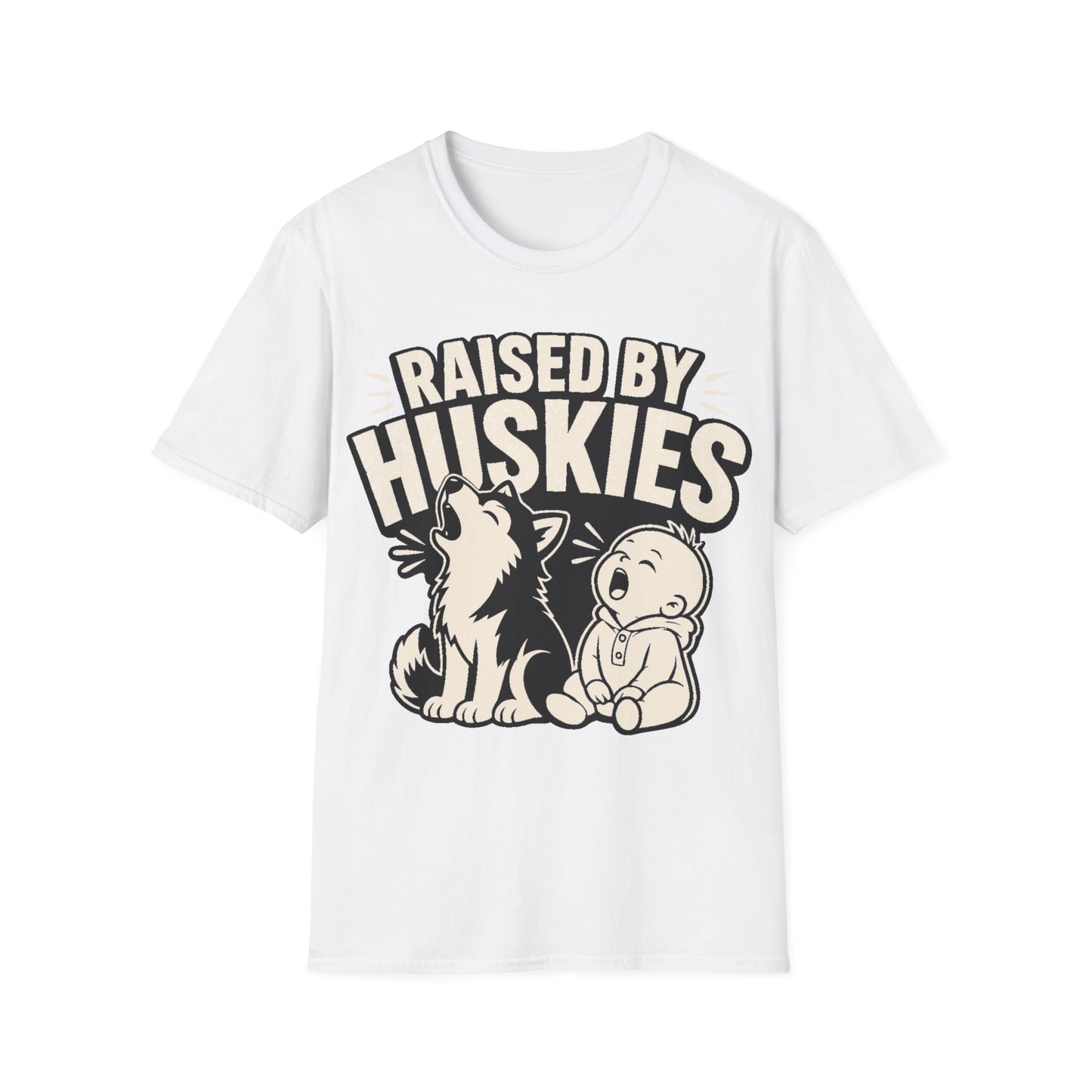 Raised by Huskies T-Shirt