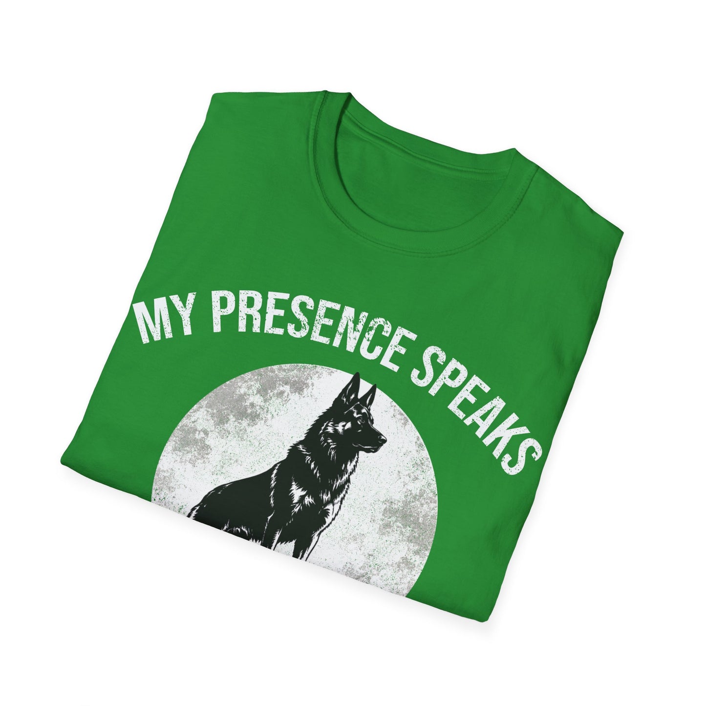 My Presence Speaks T-Shirt