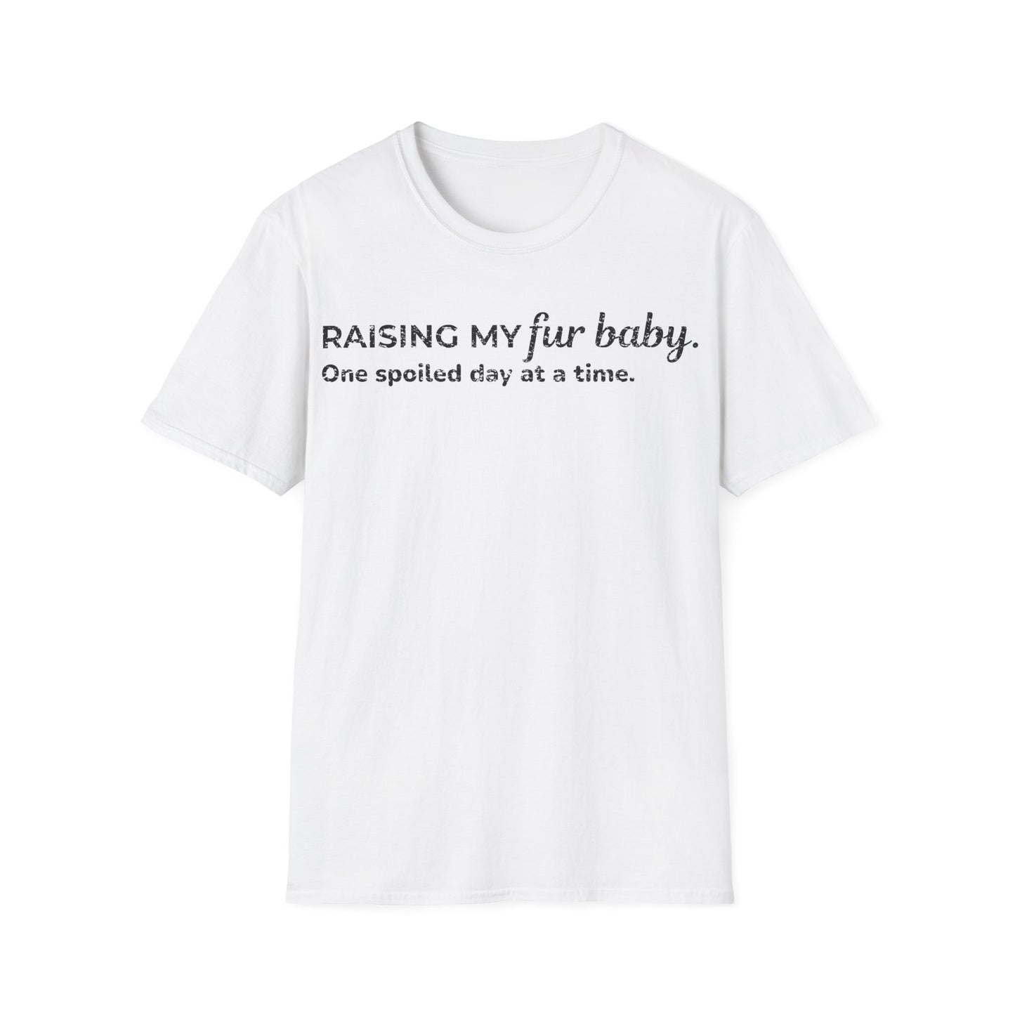 Raising My Fur Baby T-Shirt