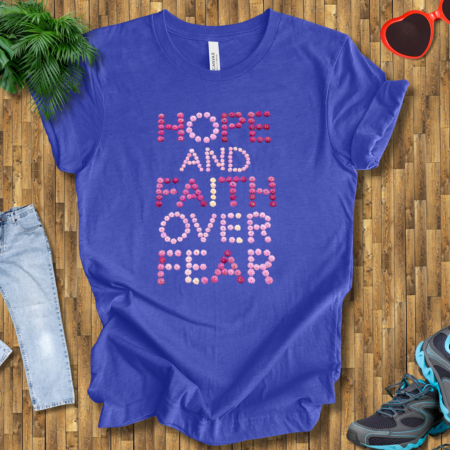 Hope and Faith over fear T-Shirt