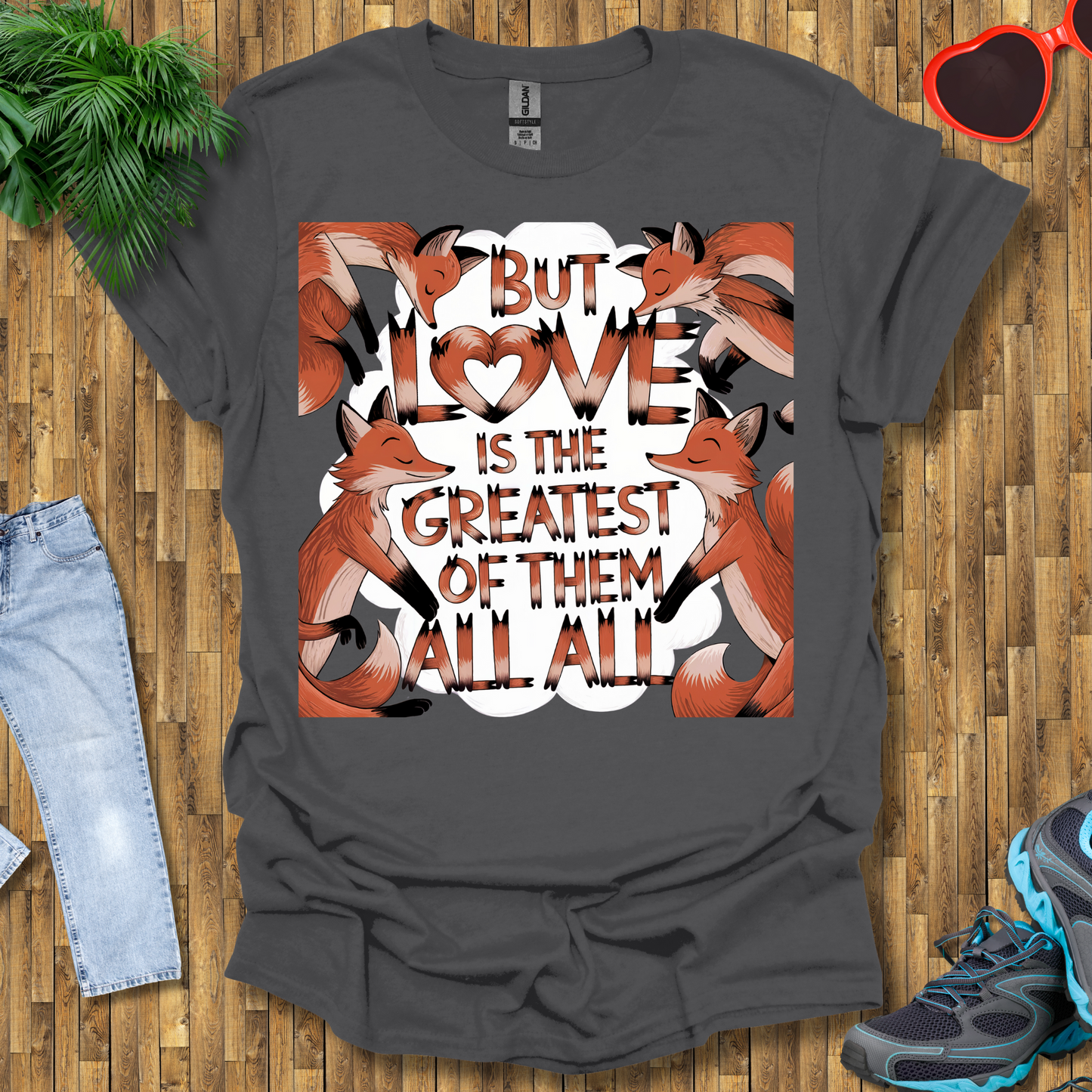 But love is the greatest of them all T-Shirt