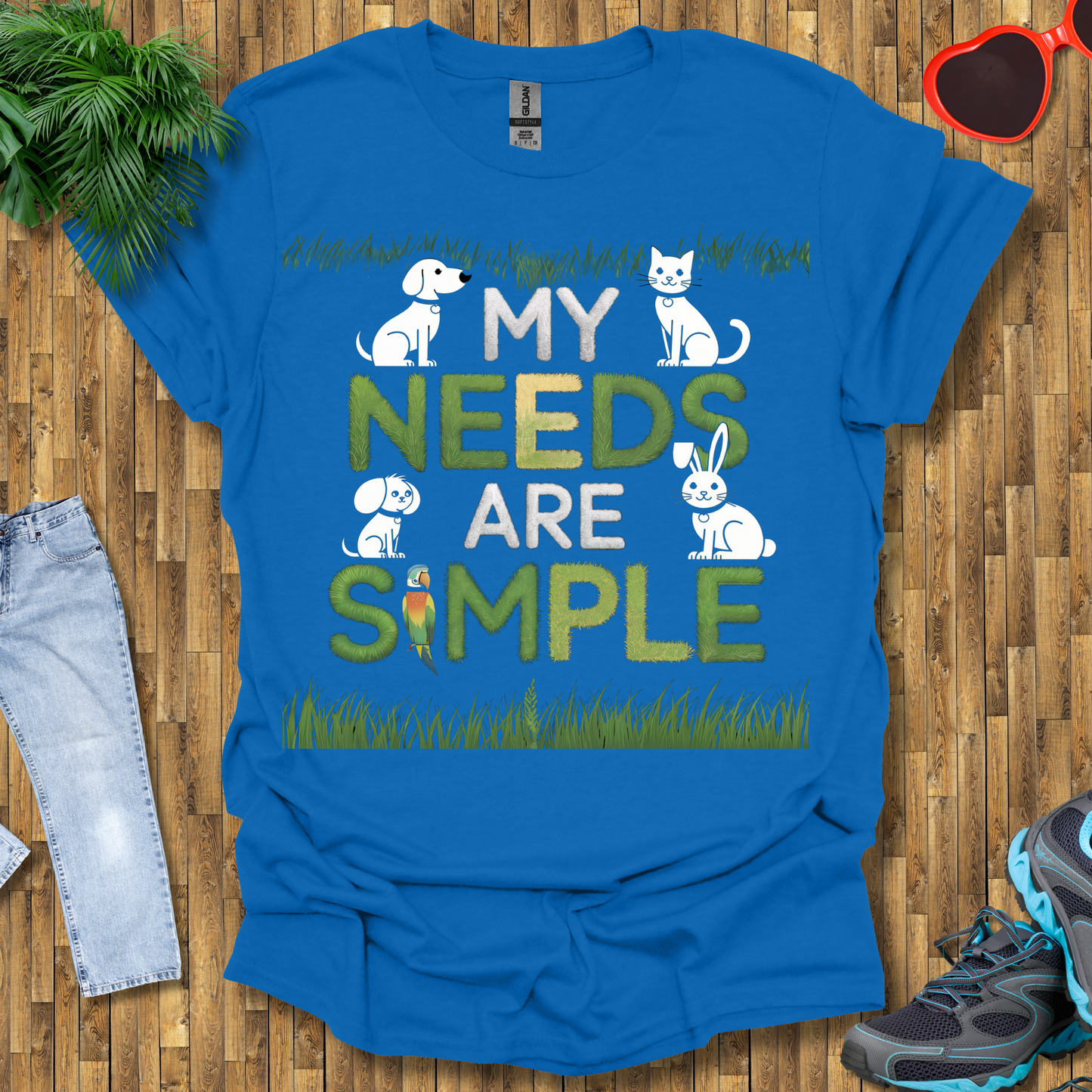 My needs are simple T-Shirt