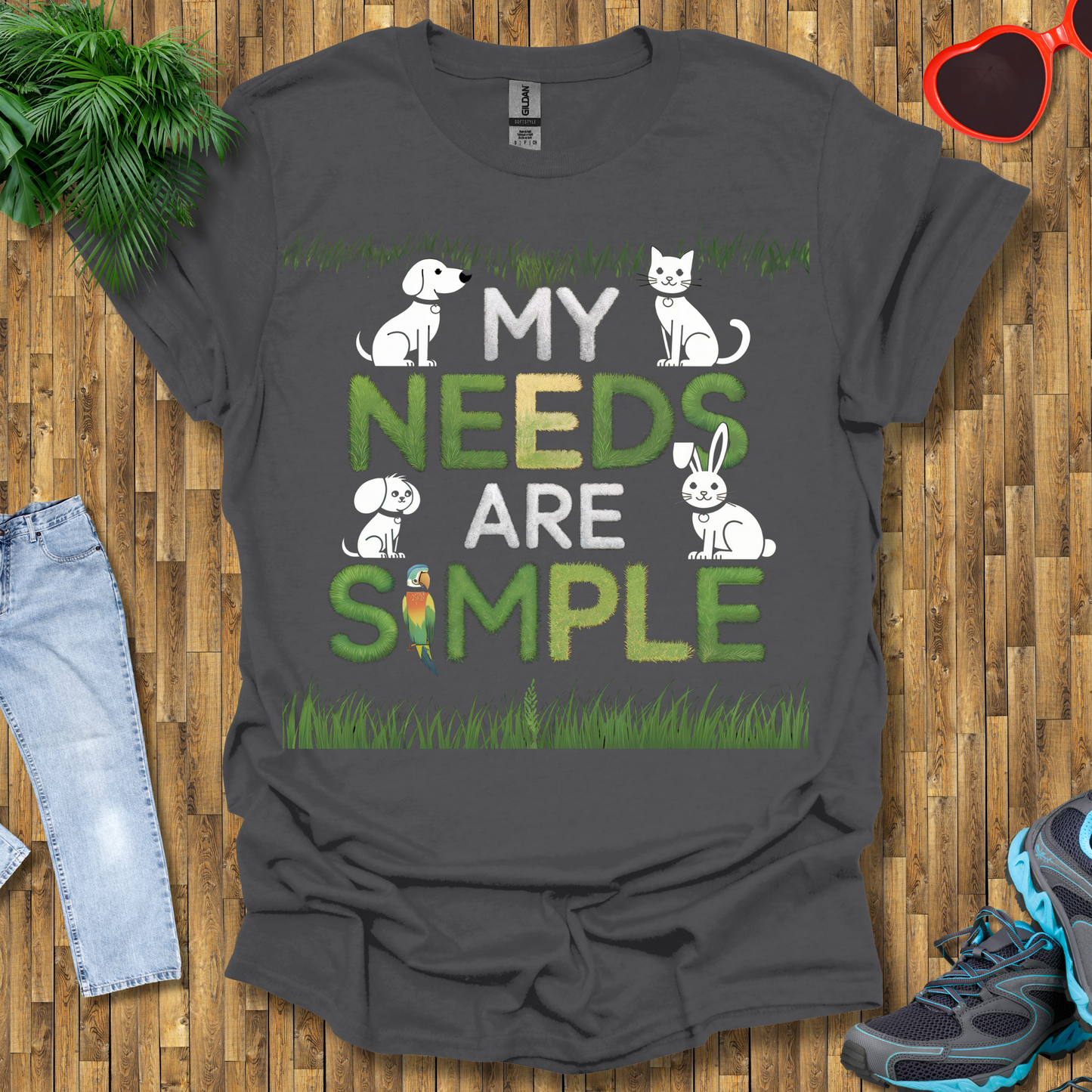 My needs are simple T-Shirt