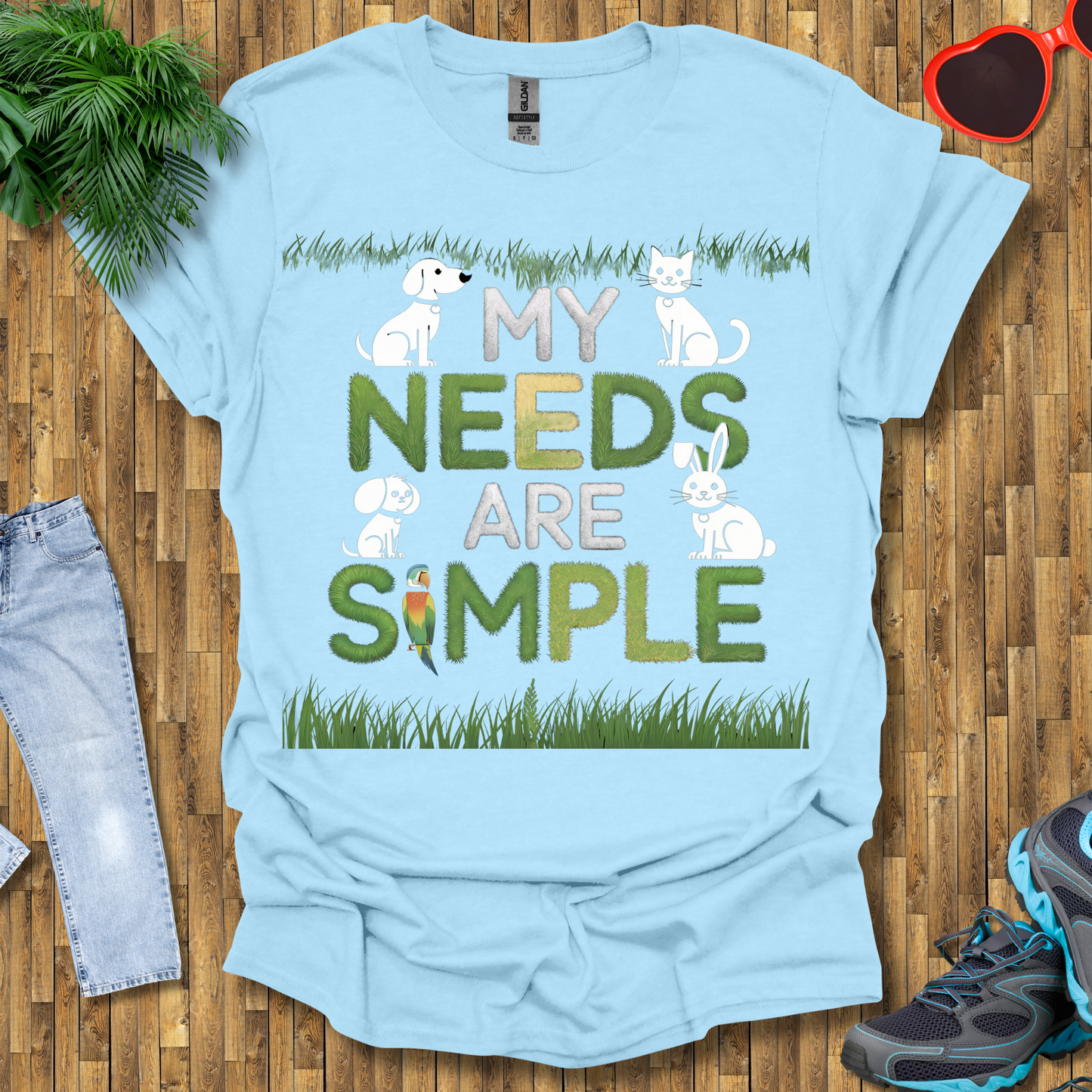 My needs are simple T-Shirt