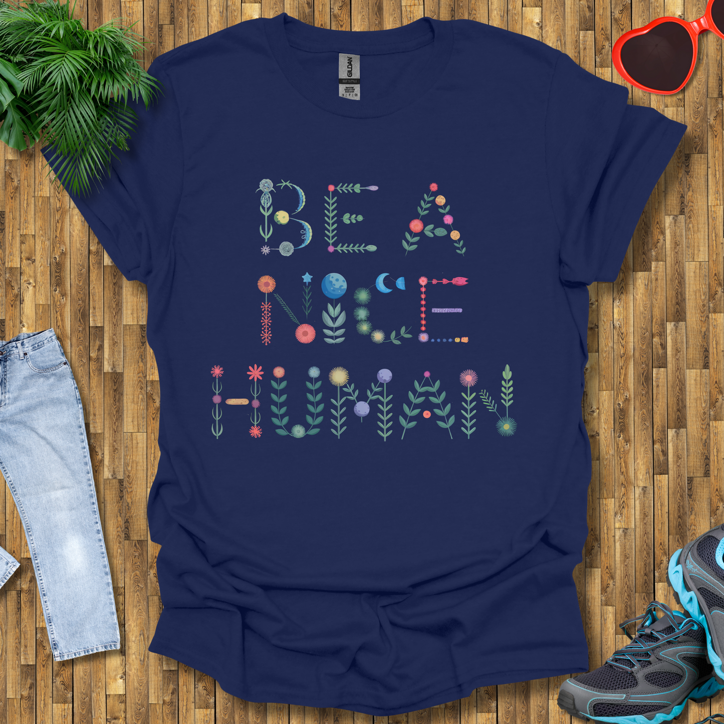Be a nice human T-Shirt
