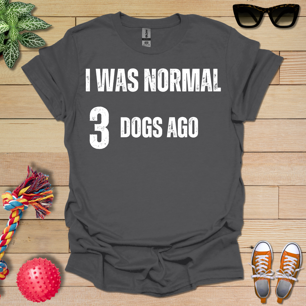 Previously Normal T-Shirt