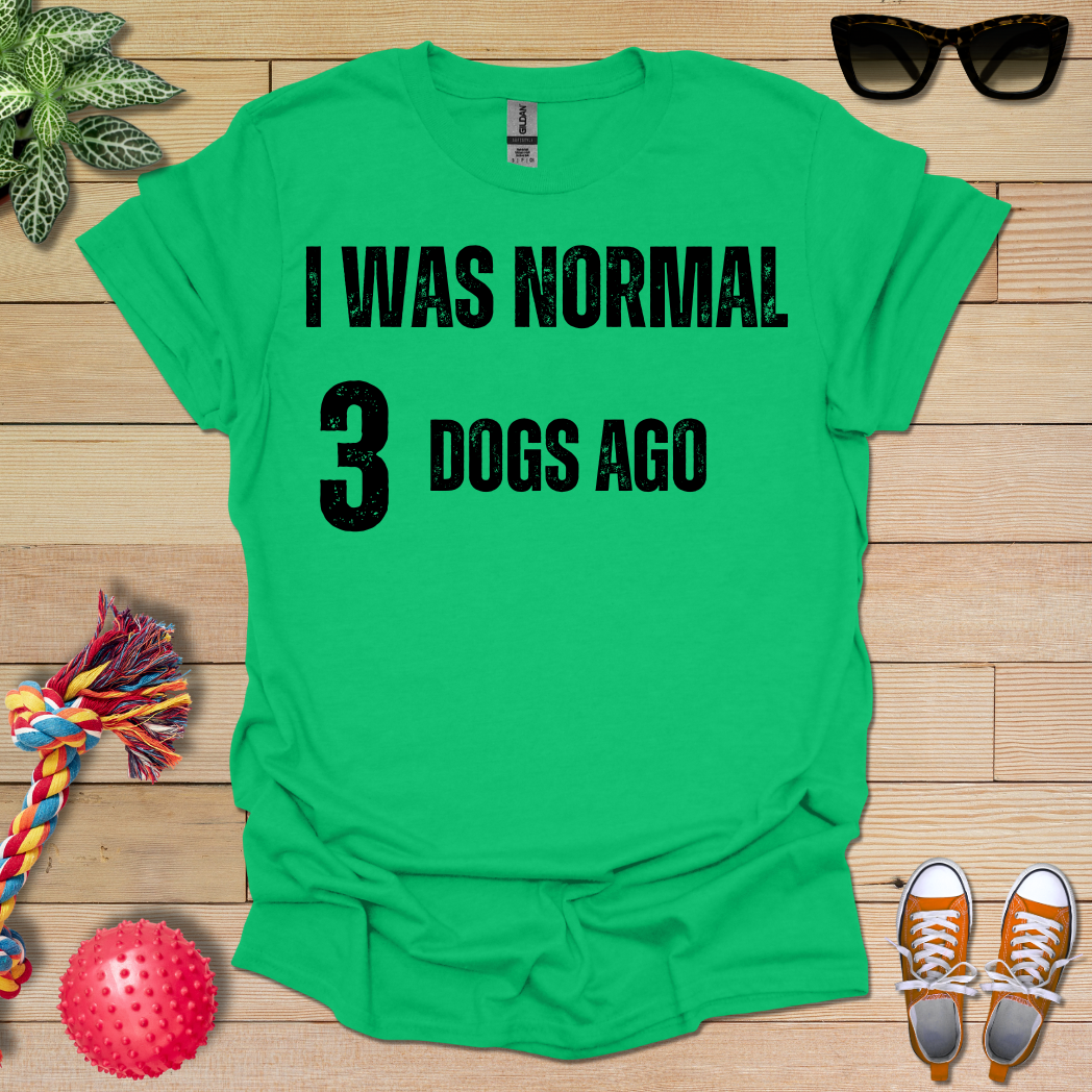 Previously Normal T-Shirt
