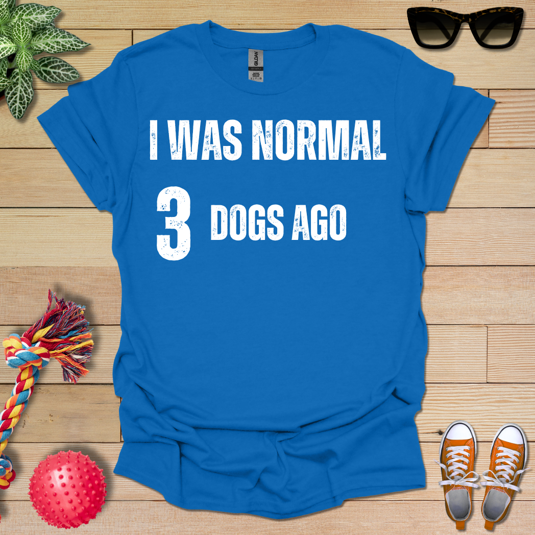 Previously Normal T-Shirt