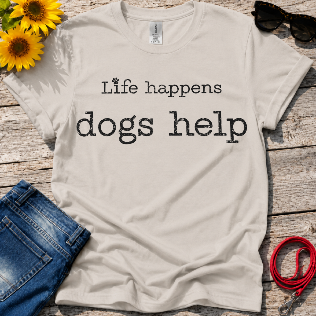 Life Happens T-Shirt