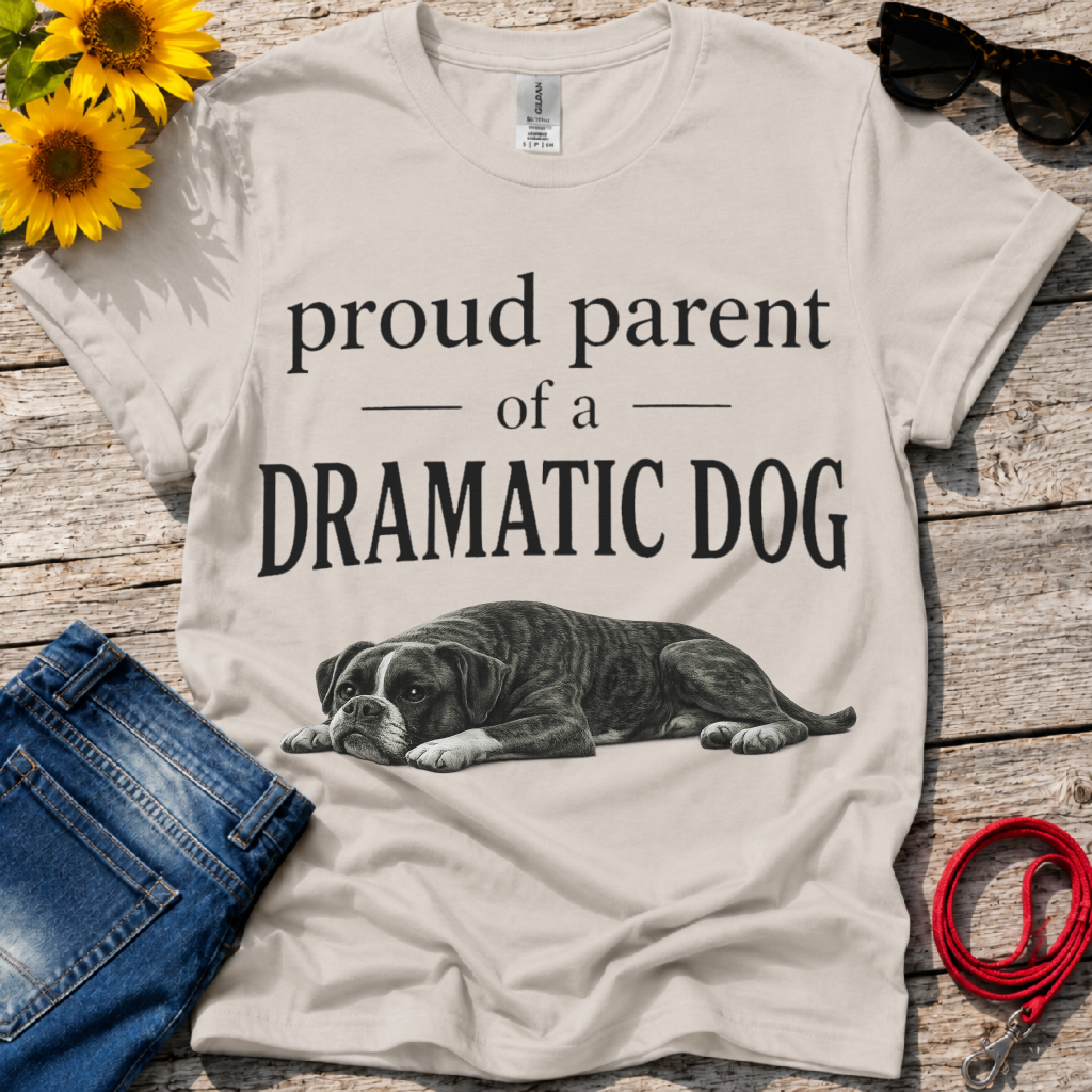 Dramatic Dog Parent T-Shirt