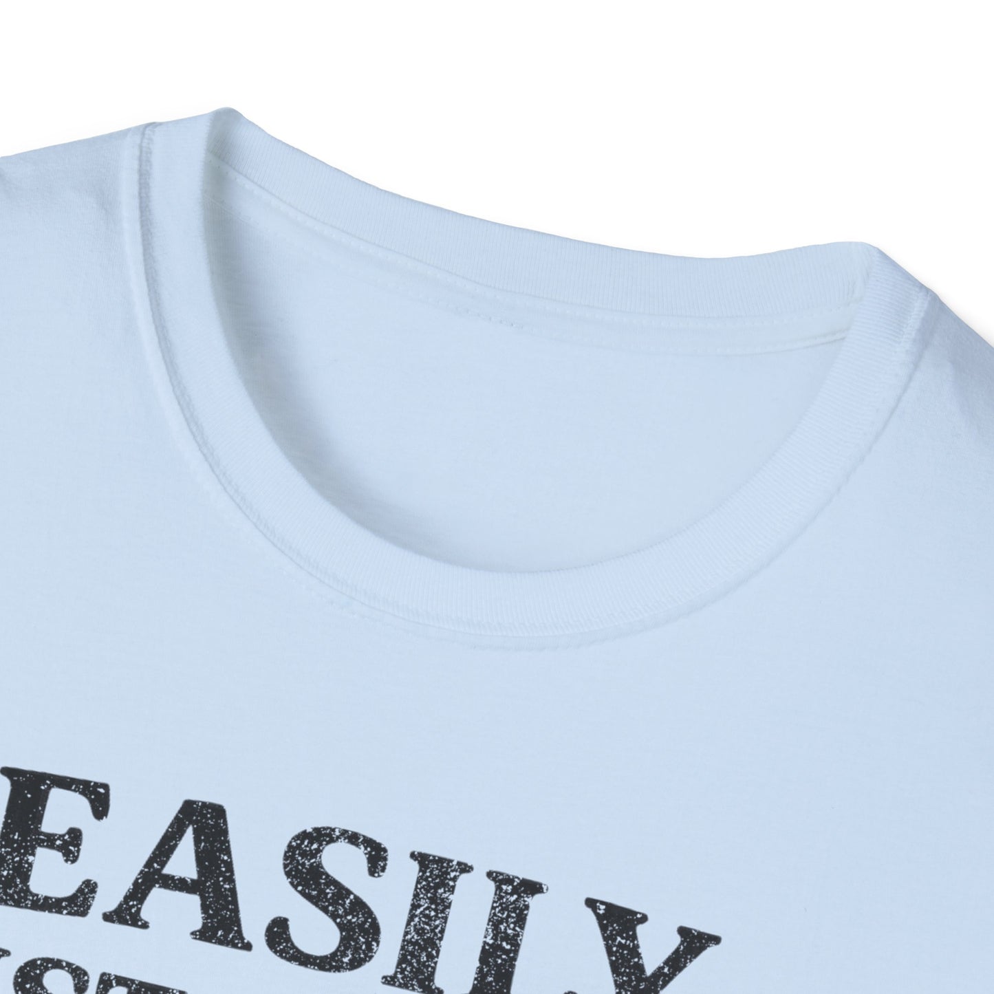 Easily Distracted by Dogs T-Shirt