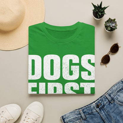 Dogs First T-Shirt