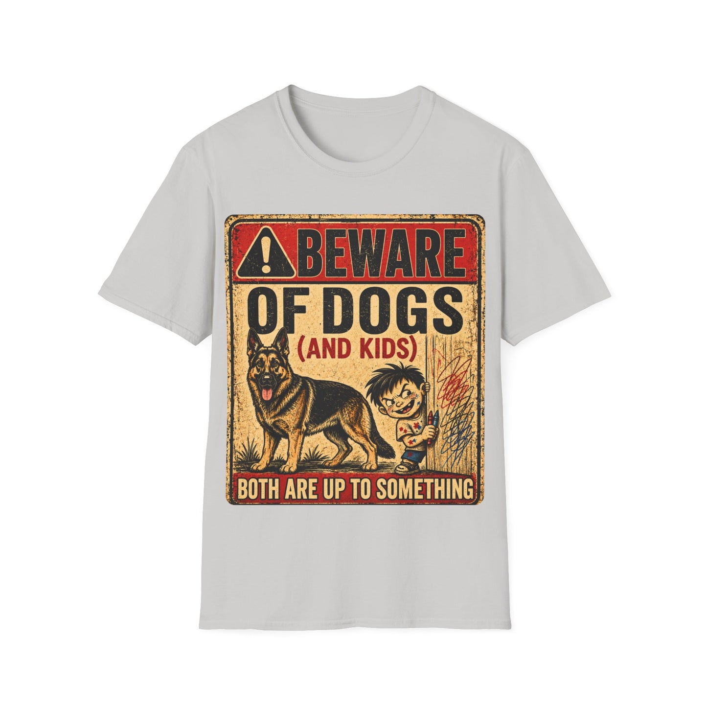 Be aware of Dogs and Kids  T-Shirt
