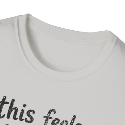 Feels Personal T-Shirt