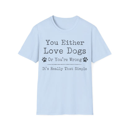Unconditional Love for Dogs T-Shirt