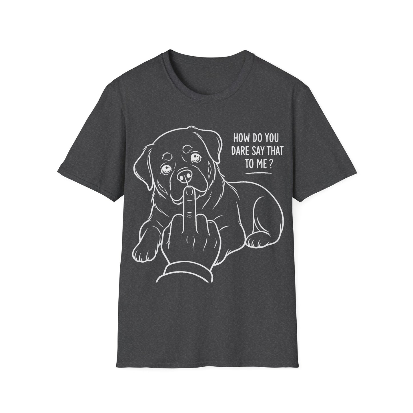 How Dare You T-Shirt