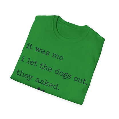 Who let the dogs out T-Shirt