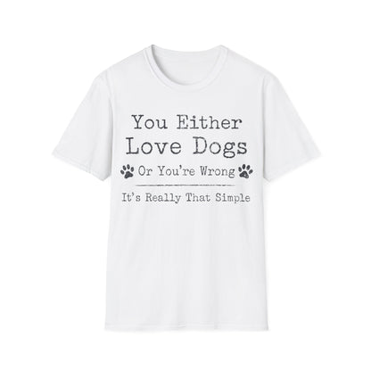 Unconditional Love for Dogs T-Shirt