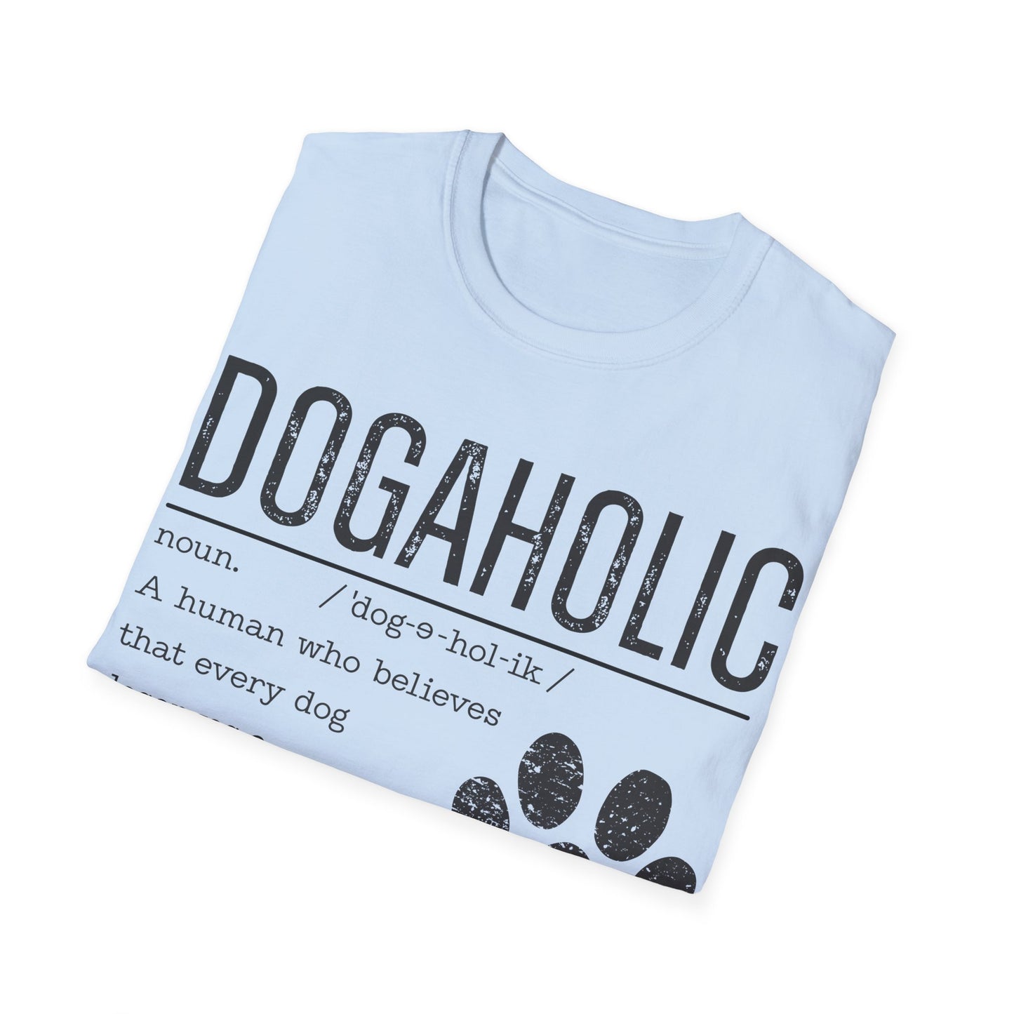 Dogaholic Definition T-Shirt