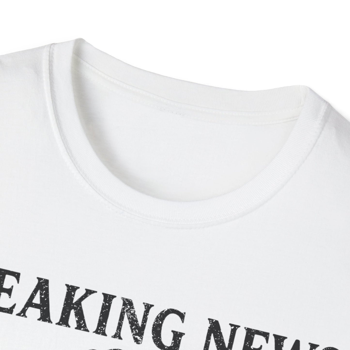 Breaking News T-Shirt
