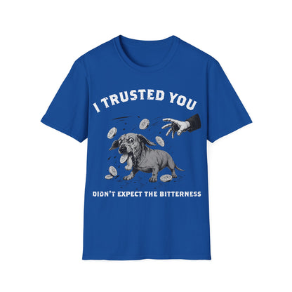 Oh !!! This Bitterness T-Shirt