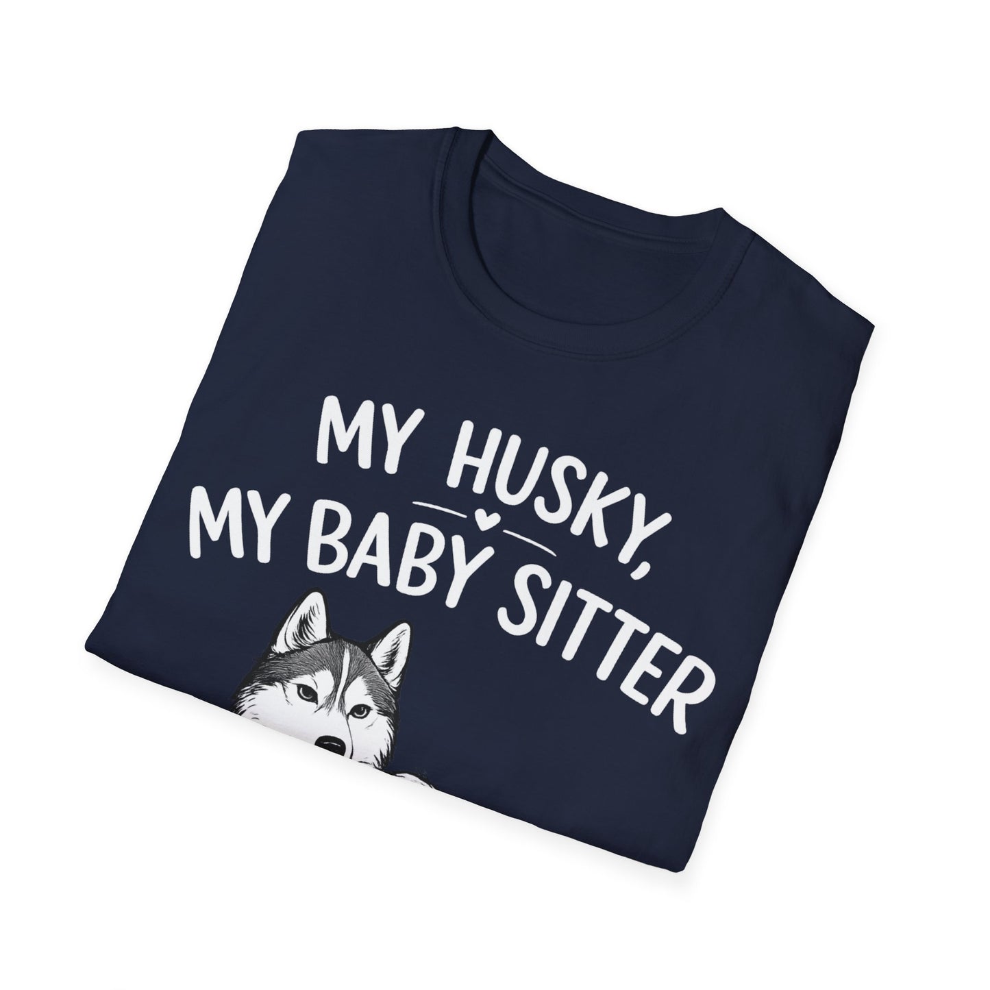 My Baby Sitter T-Shirt