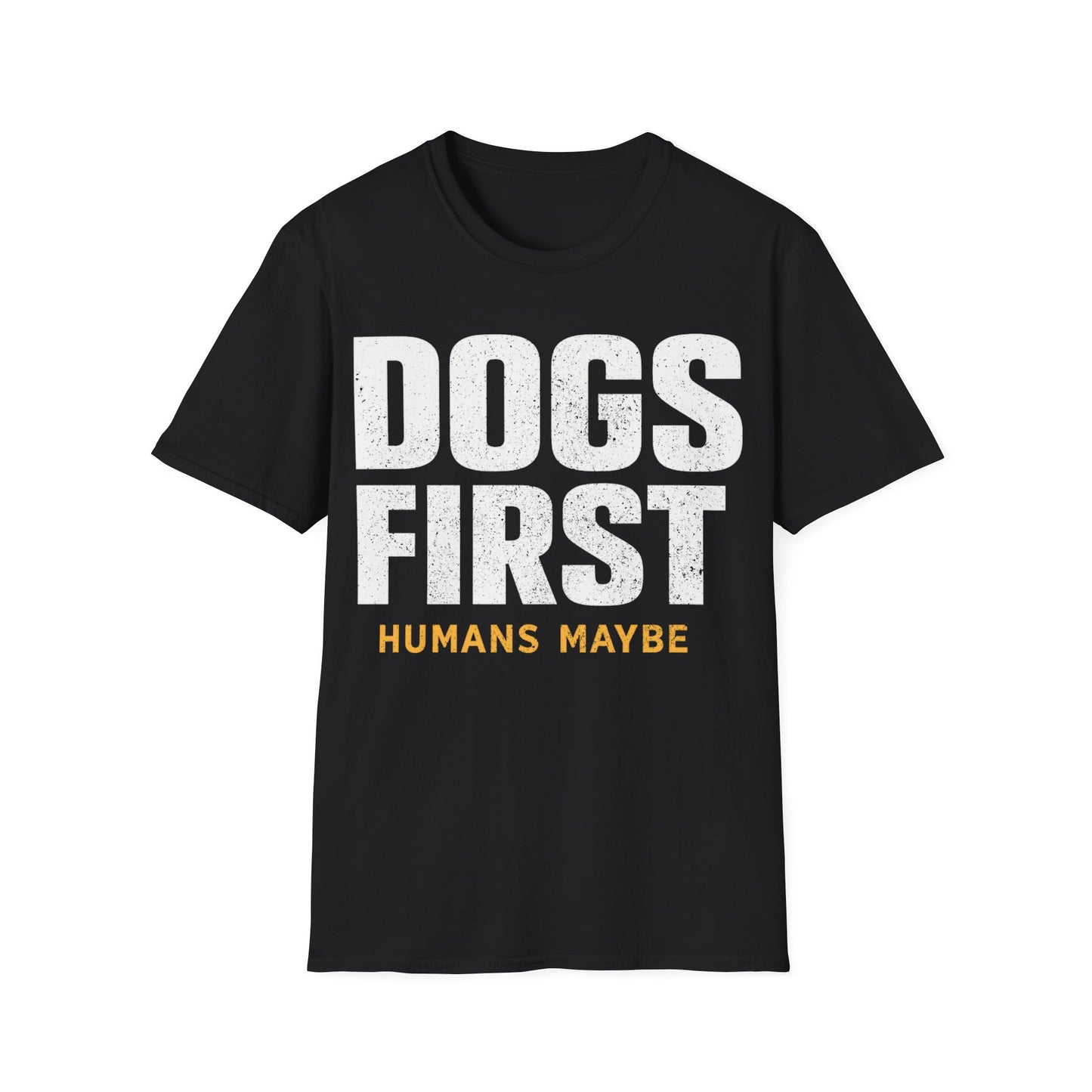 Dogs First T-Shirt