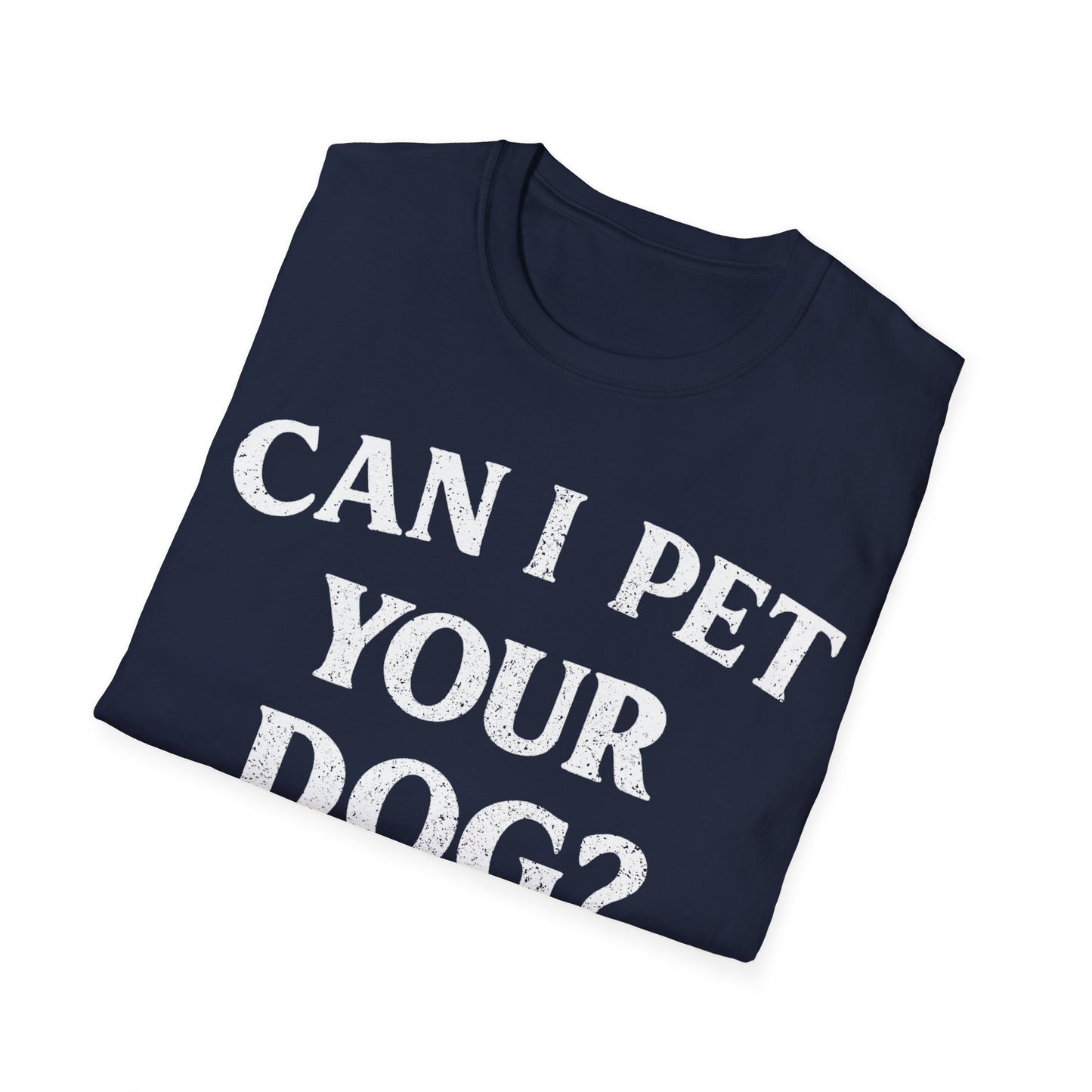 Can I Pet it T-Shirt