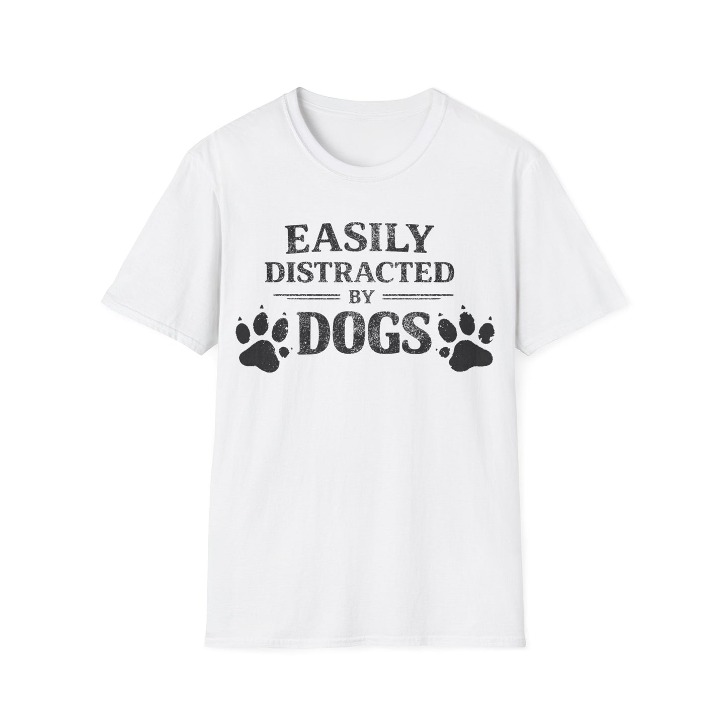 Easily Distracted by Dogs T-Shirt
