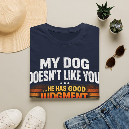Makes Good Judgement T-Shirt