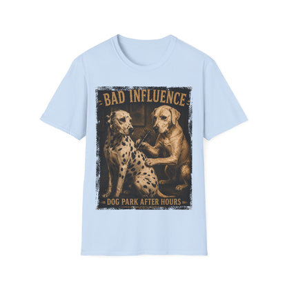 Bad Influence Indeed T-Shirt