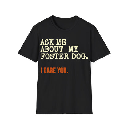 What About the Foster T-Shirt