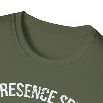 My Presence Speaks T-Shirt