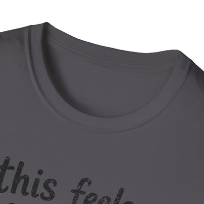 Feels Personal T-Shirt