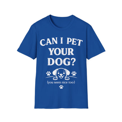 Can I Pet it T-Shirt