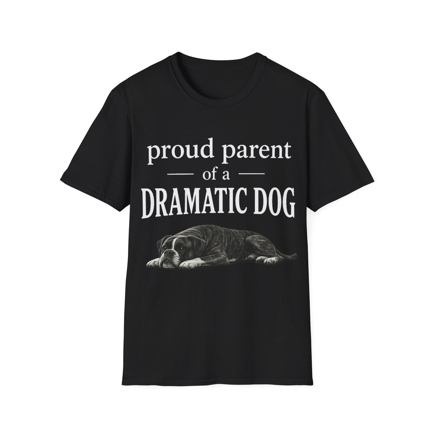 Dramatic Dog Parent T-Shirt