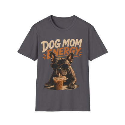 Dog Mum Energy T-Shirt