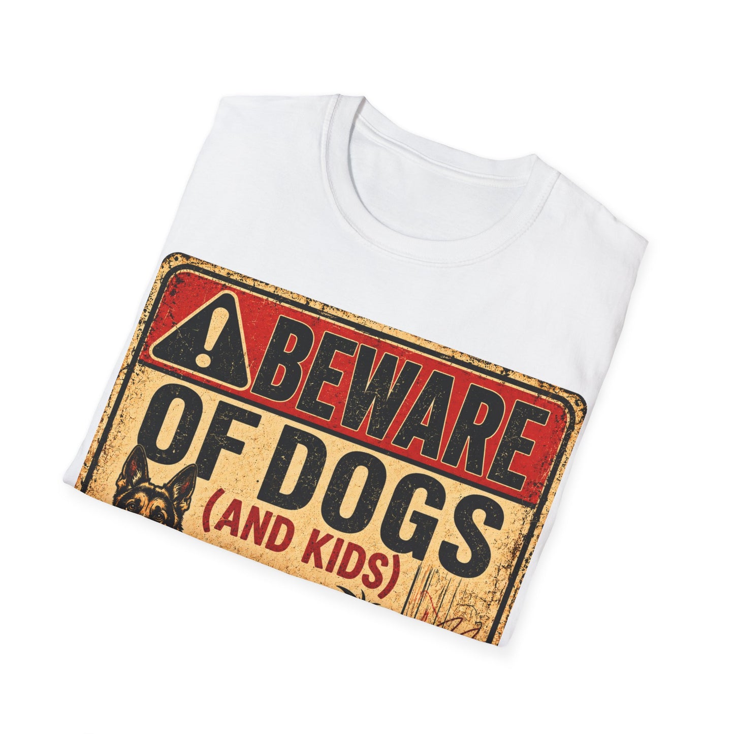 Be aware of Dogs and Kids  T-Shirt