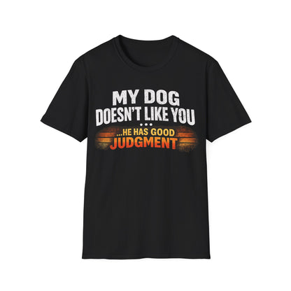 Makes Good Judgement T-Shirt