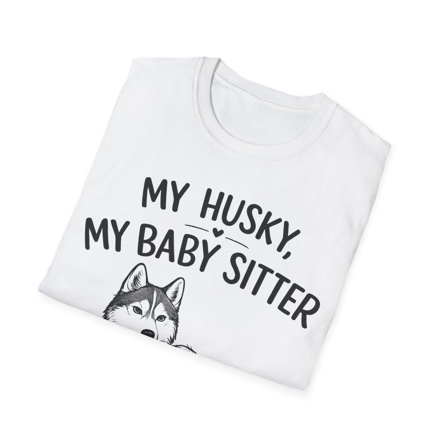 My Baby Sitter T-Shirt