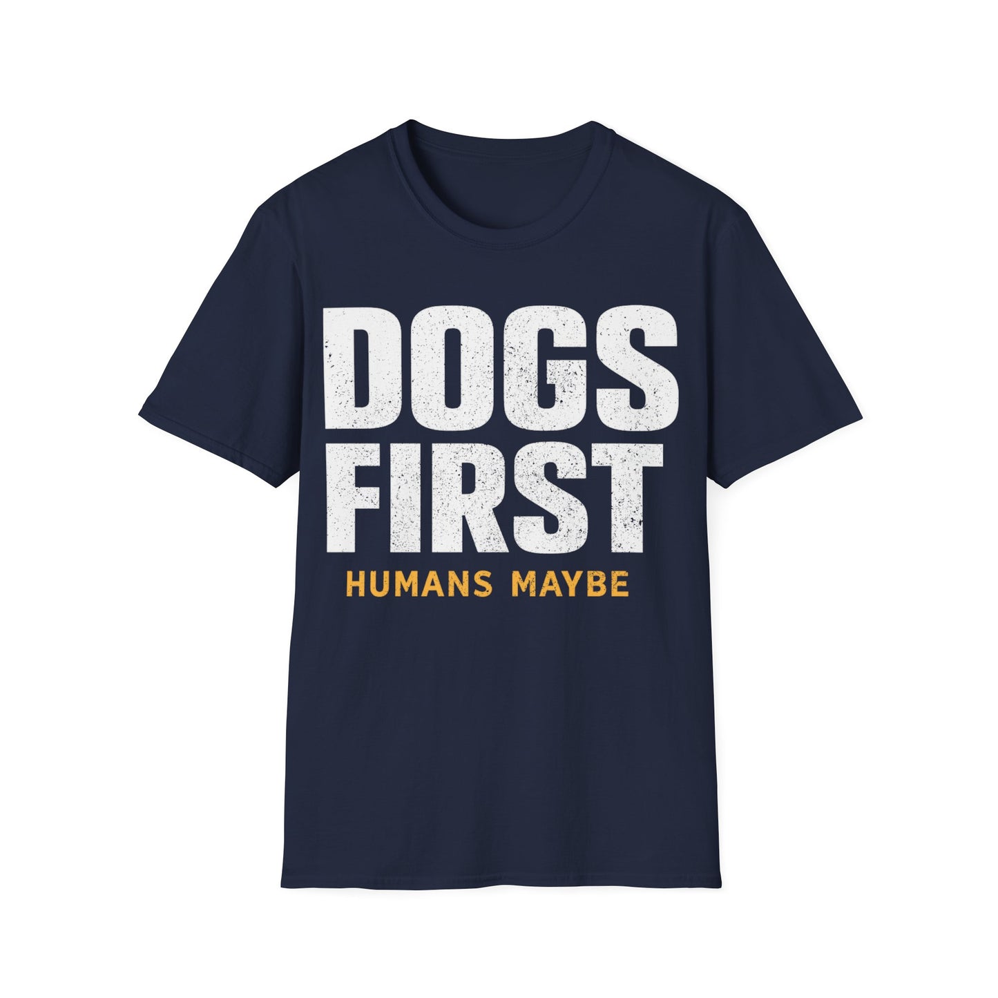 Dogs First T-Shirt