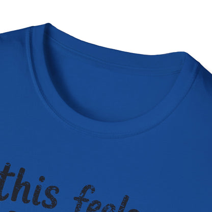 Feels Personal T-Shirt