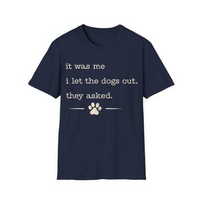Who let the dogs out T-Shirt
