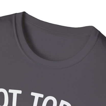 Not in the Moods  T-Shirt