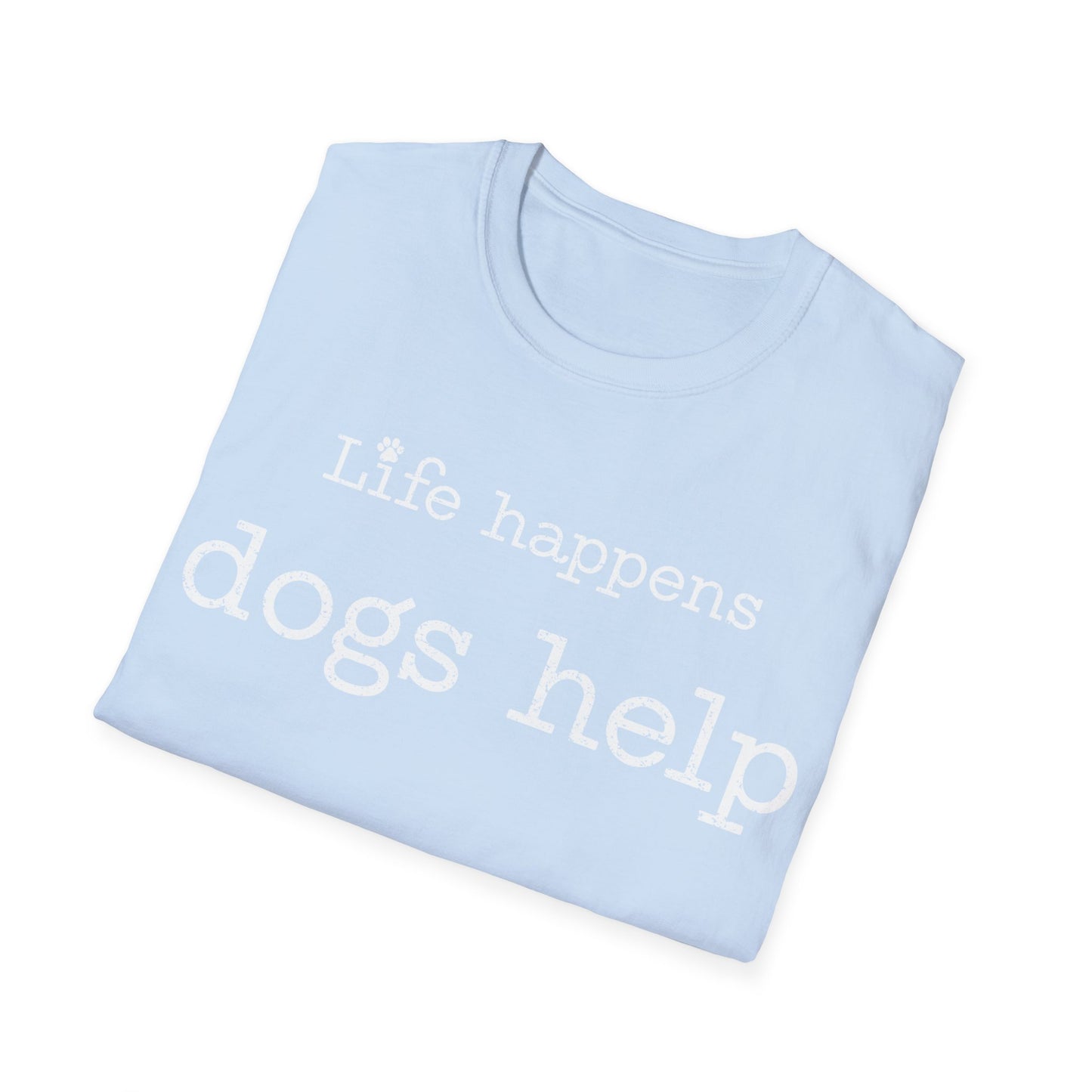 Life Happens T-Shirt