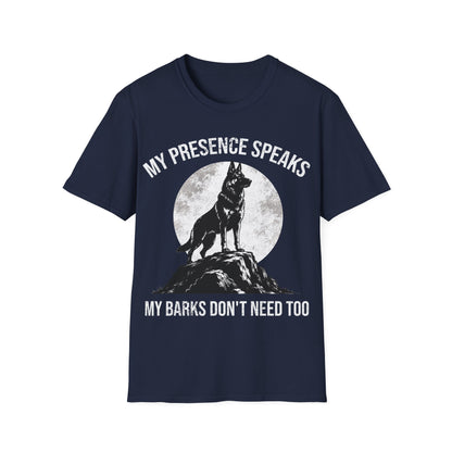 My Presence Speaks T-Shirt