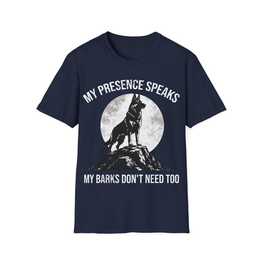 My Presence Speaks T-Shirt