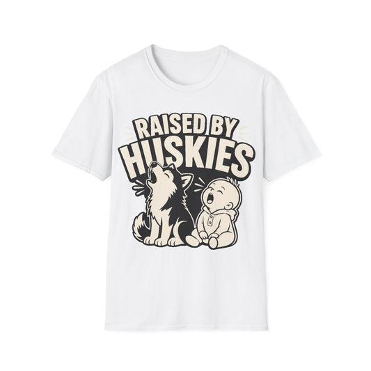 Raised by Huskies T-Shirt