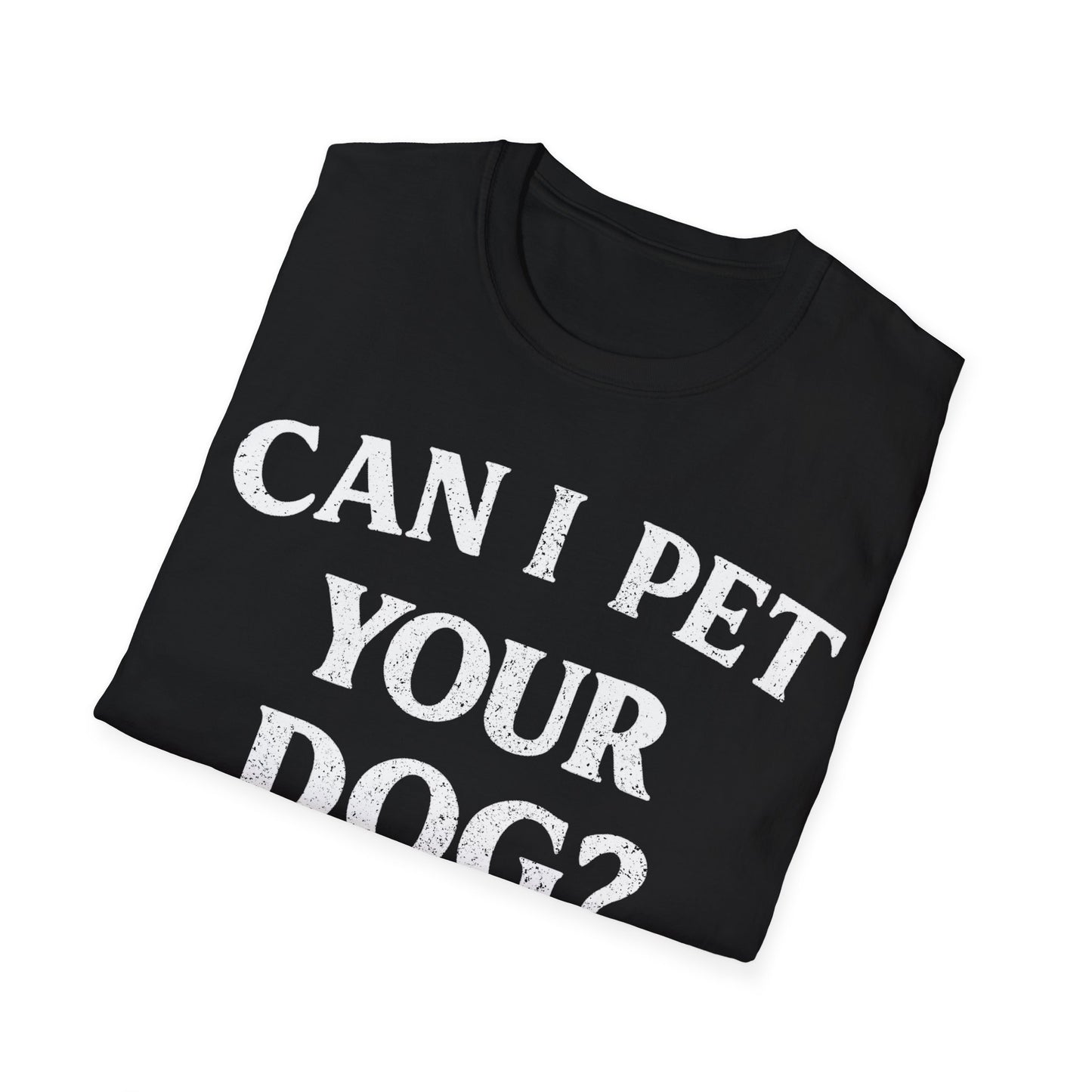 Can I Pet it T-Shirt